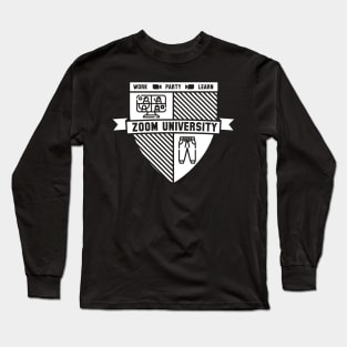 Zoom University - Work Party Learn Long Sleeve T-Shirt